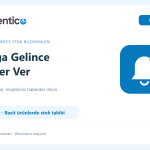 Woventico Stoğa Gelince Haber Ver Lite — WooCommerce stok bildirimi