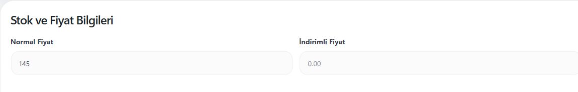 Normal Fiyat satış fiyatıdır. İndirim uygulayacaksanız İndirimli Fiyat alanını doldurun. Görseldeki tutar örnektir.